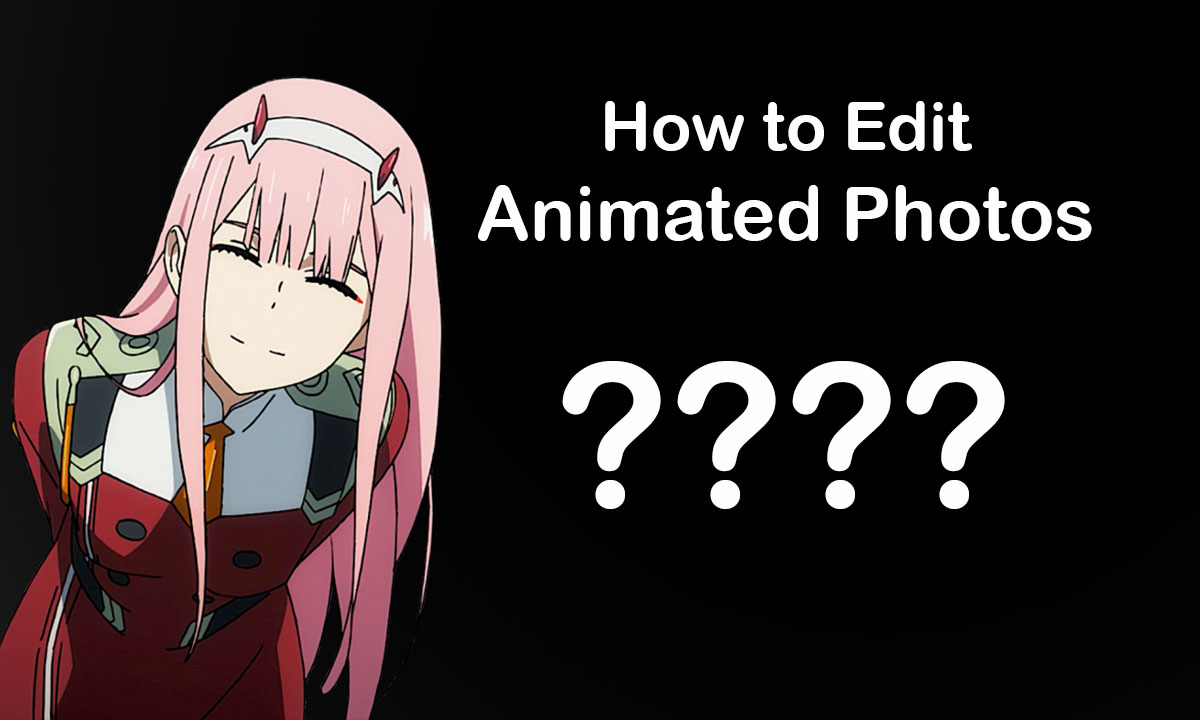 How to Edit Animated Photos
